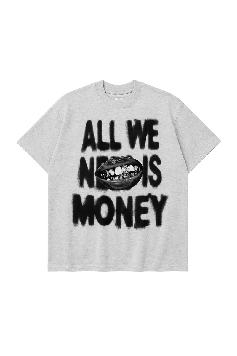 all we need is moeny
